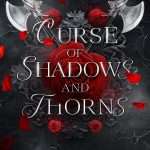 Curse of Shadows and Thorns - The Broken Kingdoms
