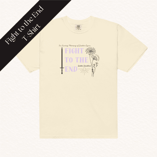 Fight to the End T-Shirt (ON SALE)
